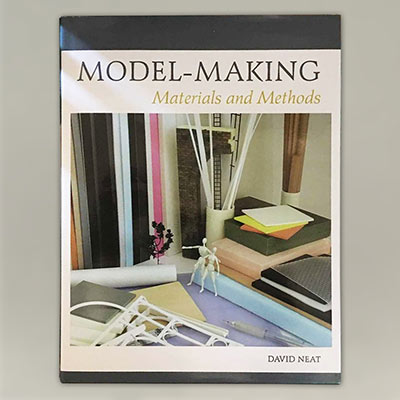 Model Making: Material and Methods by David Neat