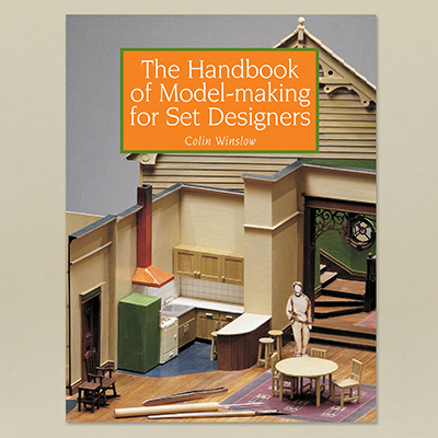 The Handbook of Model Making for Set Designers by Colin Wilson