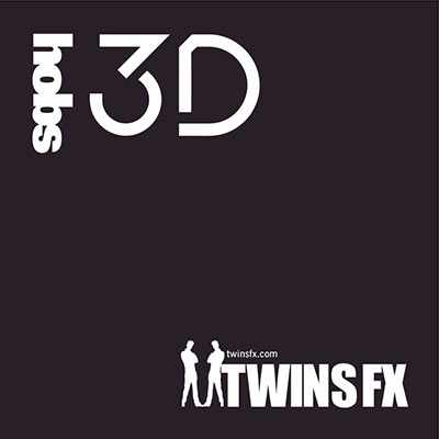 Hobs 3D / The Twins FX
