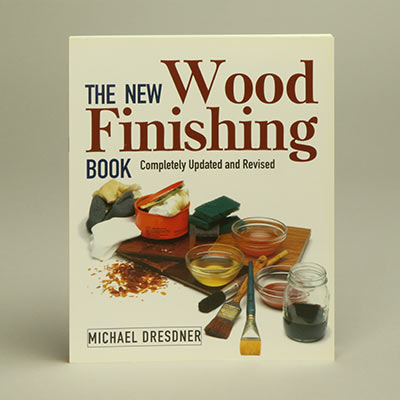 The New Wood Finishung Book by Michael Dresdner